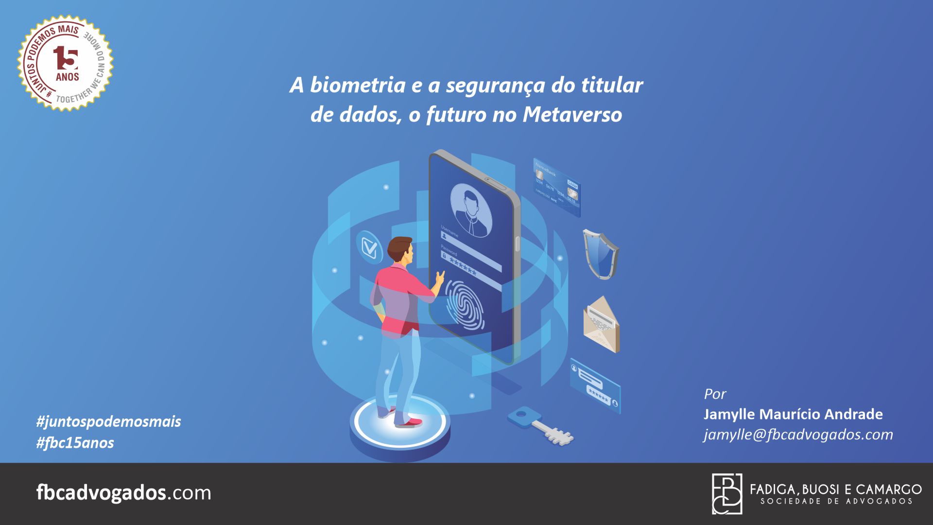 A biometria e a segurança do titular de dados, o futuro no Metaverso.