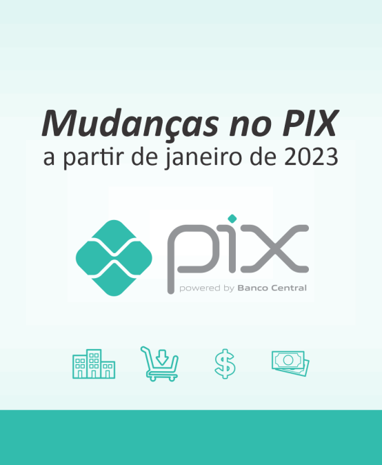 Mudanças no PIX a partir de janeiro de 2023