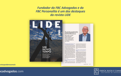 Fundador do FBC Advogados e da FBC Personalite é um dos destaques da revista LIDE